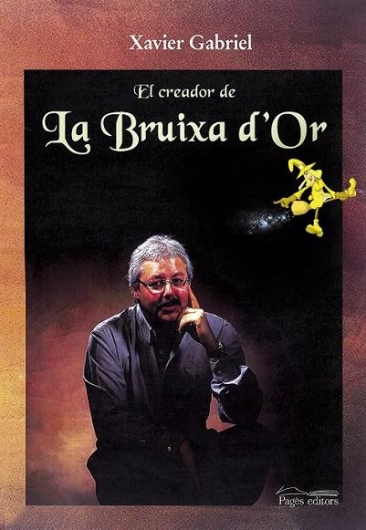 BRUIXA D'OR, LA | 9788479359874 | GABRIEL, XAVIER