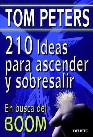 210 IDEAS PARA ASCENDER Y SOBRESALIR | 9788423419999 | PETERS, TOM