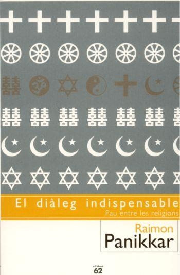 DIALEG INDISPENSABLE, EL | 9788429752335 | PANIKKAR, RAIMON