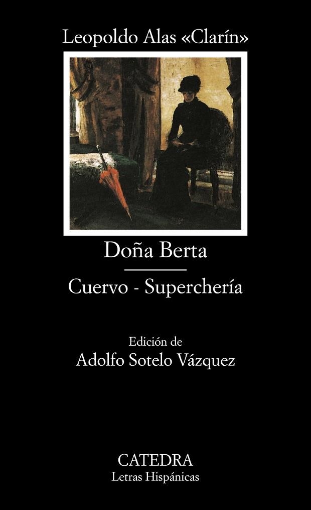 DOÑA BERTA-CUERVO - SUPERCHERIA | 9788437620299 | CLARIN,LEOPOLDO ALAS