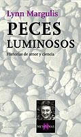 PECES LUMINOSOS | 9788483108437 | MARGULIS, LYNN