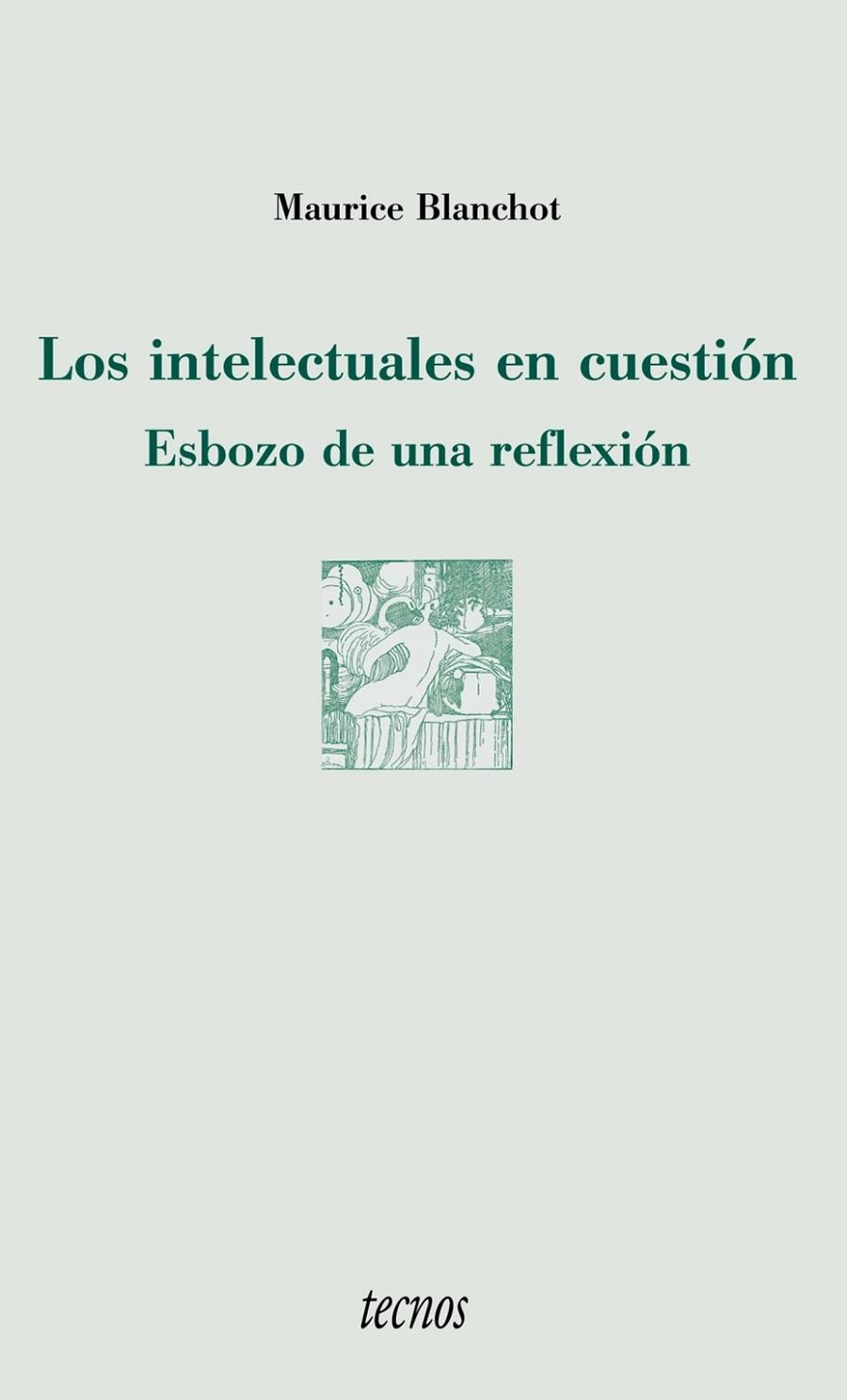 INTELECTUALES EN CUESTION.ESBOZO DE UNA REFLEXION | 9788430939275 | BLANCHOT,MAURICE