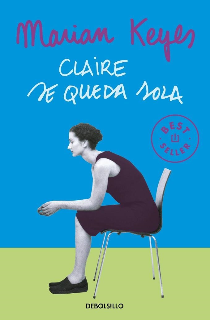 CLAIRE SE QUEDA SOLA (DEBOLSILLO) | 9788497593663 | KEYES, MARIAN