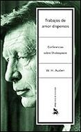 TRABAJOS DE AMOR DISPERSOS | 9788484324232 | AUDEN, W. H.