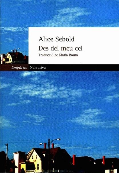 DES DEL MEU CEL | 9788475969985 | SEBOLD,ALICE