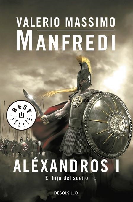 ALEXANDROS I. EL HIJO DEL SUEÑO (BEST SELLER BOLSILLO) | 9788497594400 | MANFREDI, VALERIO MASSIMO