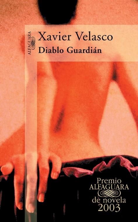 DIABLO GUARDIAN (PREMIO ALFAGUARA 2003) | 9788420400020 | VELASCO,XAVIER