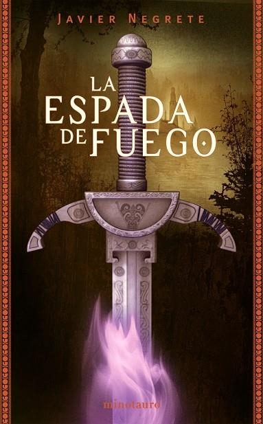 ESPADA DE FUEGO, LA | 9788445074527 | NEGRETE, JAVIER