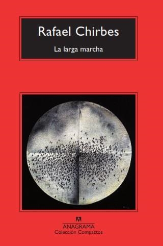 LARGA MARCHA, LA (COMPACTOS) | 9788433967473 | CHIRBES, RAFAEL