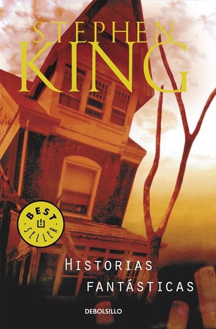 HISTORIAS FANTASTICAS (DEBOLSILLO) | 9788497596848 | KING, STEPHEN