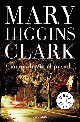 CAMINO HACIA EL PASADO (DEBOLSILLO) | 9788497597203 | HIGGINS CLARK, MARY