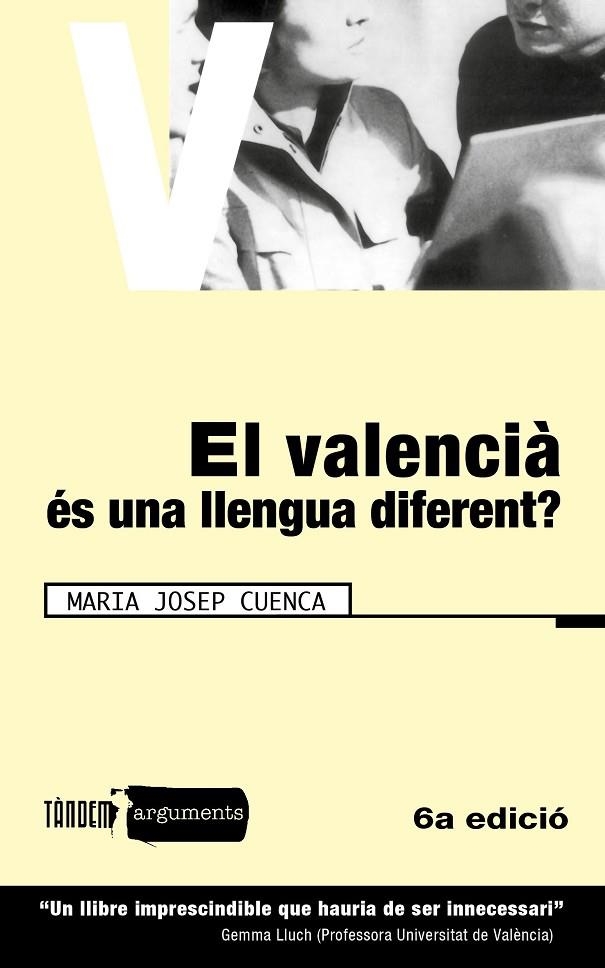 VALENCIA ES UNA LLENGUA DIFERENT,EL | 9788481314526 | CUENCA,MARIA JOSEP