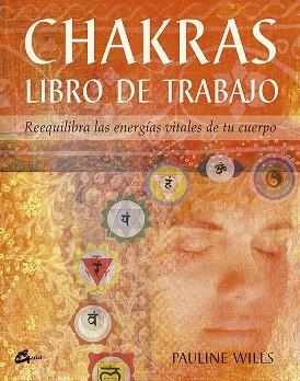 CHAKRAS. LIBRO DE TRABAJO | 9788484450580 | WILLS, PAULINE