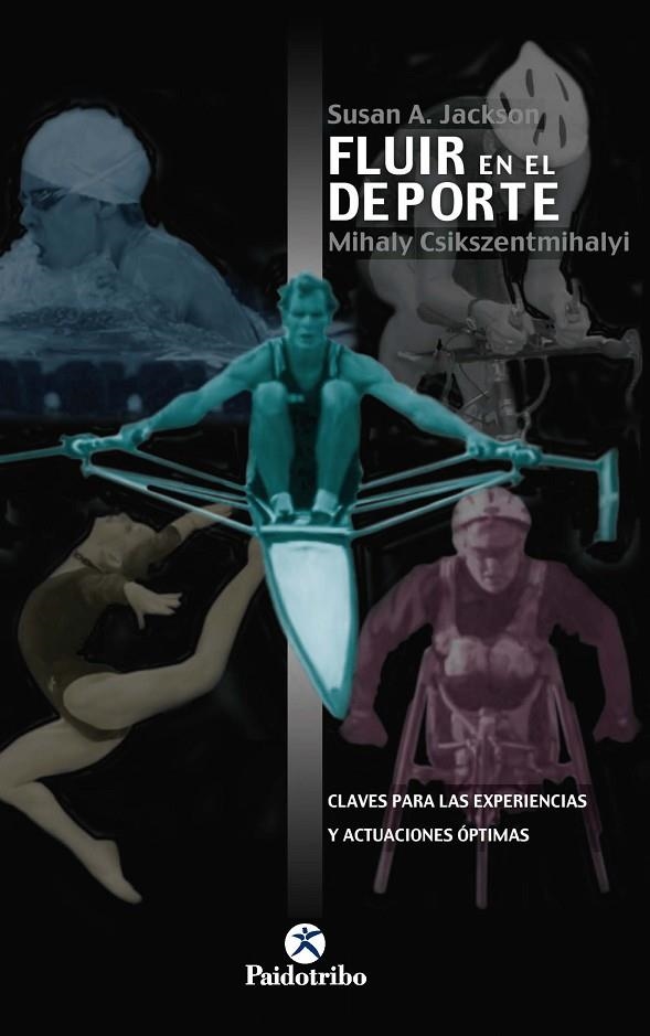 FLUIR EN EL DEPORTE | 9788480195768 | JACKSON, SUSAN - CSIKSZENTMIHALYI, MIHALY