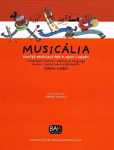 MUSICALIA.CONTES MISUCALS PER NENS I NENES | 9788484154457 | LLOBET,TERESA