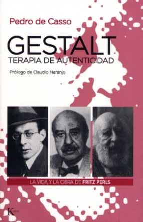 GESTALT,TERAPIA DE AUTENTICIDAD.VIDA Y OBRA DE F.PERLS | 9788472455528 | DE CASSO,PEDRO