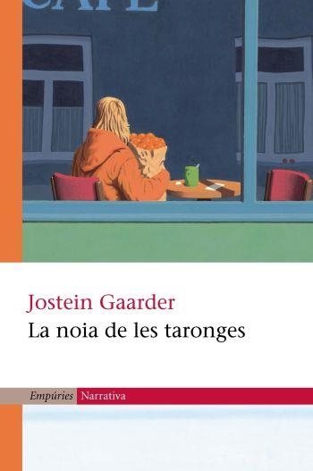 NOIA DE LES TARONGES, LA | 9788497870092 | GAARDER, JOSTEIN