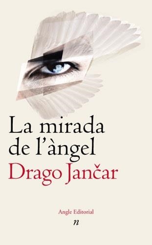 MIRADA DE L'ANGEL, LA | 9788496103122 | JANCAR, DRAGO