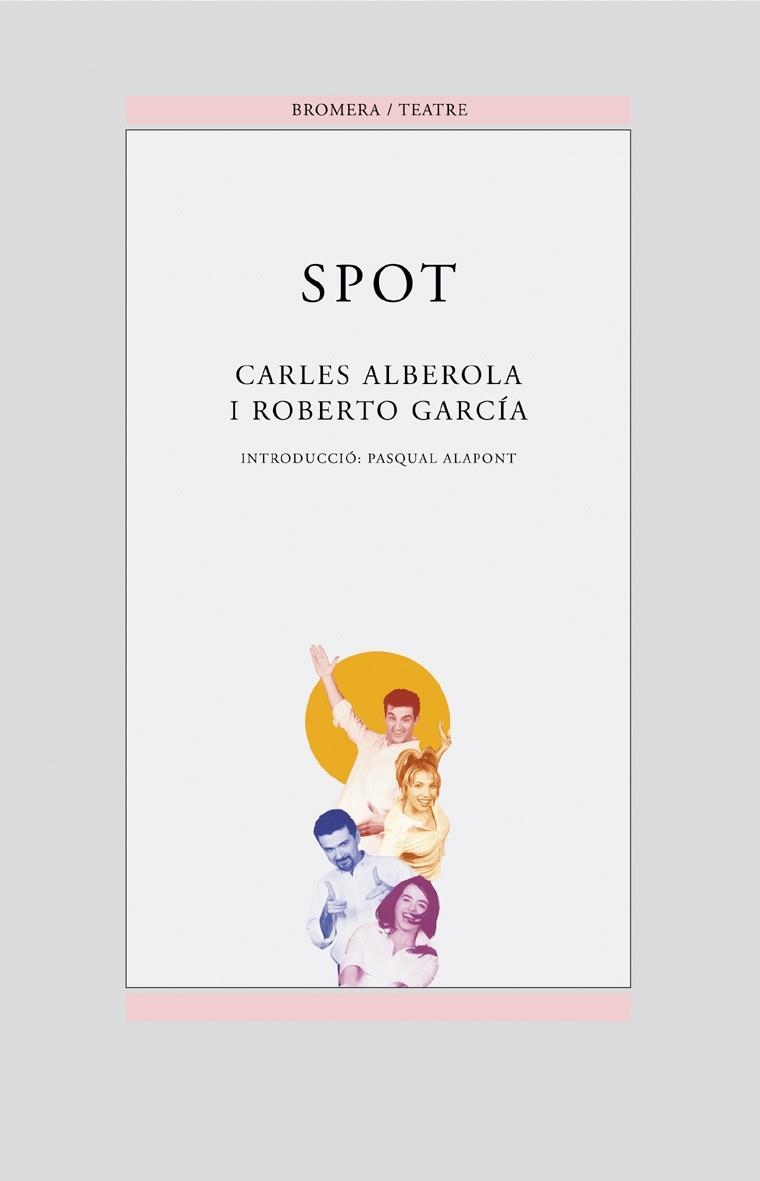 SPOT | 9788476607794 | ALBEROLA, CARLES - GARCIA, ROBERTO