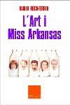 ART I MISS ARKANSAS, L' | 9788466403535 | ROCA FERRER, XAVIER