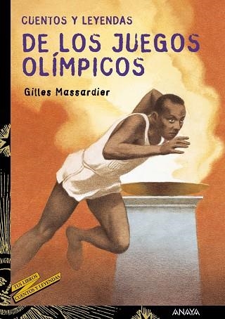 CUENTOS Y LEYENDAS DE LOS JUEGOS OLIMPICOS (TL) | 9788466727082 | MASSARDIER, GILLES