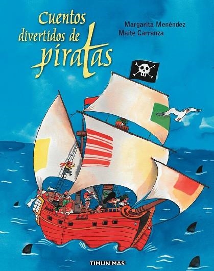 CUENTOS DIVERTIDOS DE PIRATAS (T/D) | 9788448017477 | CARRANZA, MAITE - MENENDEZ, MARGARITA