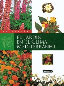 JARDIN EN EL CLIMA MEDITERRANEO, EL | 9788430595150