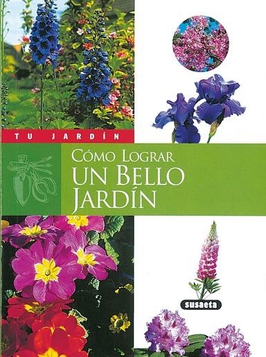 COMO LOGRAR UN BELLO JARDIN | 9788430535798