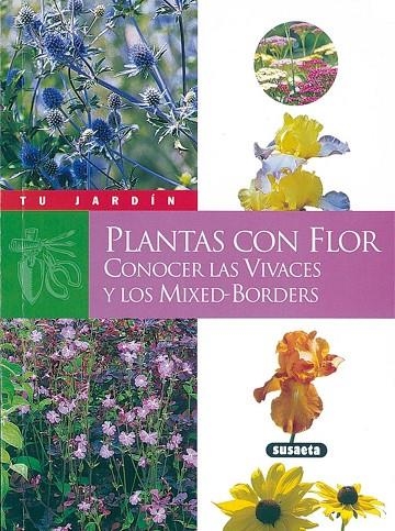 PLANTAS CON FLOR. CONOCER LAS VIVACES Y LOS MIXED-BORDERS | 9788430535743