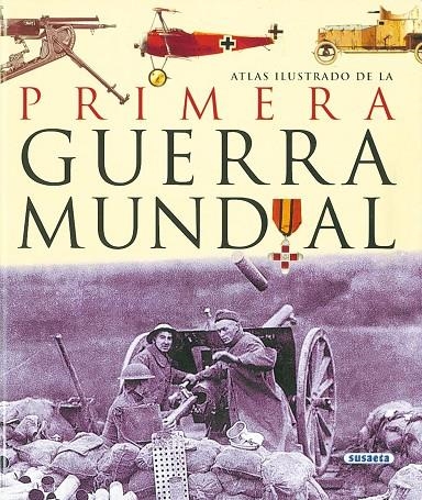 PRIMERA GUERRA MUNDIAL (ATLAS ILUSTRADO) REF.851-5 | 9788430534791 | ASTORRI, ANTONELA