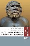 COLLAR DEL NEANDERTAL,EL.A LA RECERCA DELS PRIMERS PENSADORS | 9788466403818 | ARSUAGA,JUAN LUIS