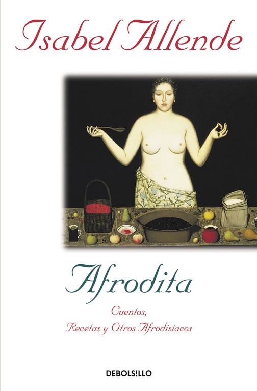 AFRODITA (DEBOLSILLO) | 9788497598316 | ALLENDE, ISABEL