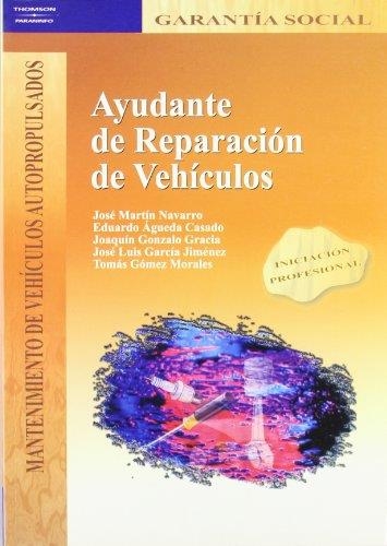 AYUDANTE DE REPARACION DE VEHICULOS (GARANTIA SOCIAL) | 9788497321471 | GOMEZ MORALES, TOMAS