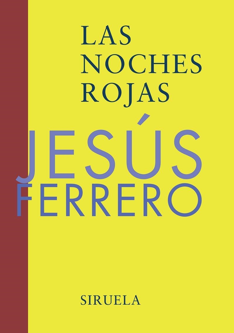 LAS NOCHES ROJAS | 9788478447633 | FERRERO, JESUS (1952- )