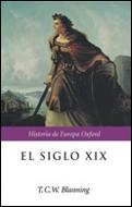 SIGLO XIX, EL (CRITICA OXFORD) | 9788484323419 | BLANNING, T. C. W.