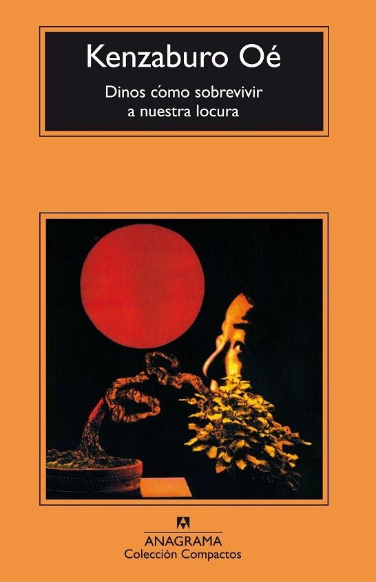 DINOS COMO SOBREVIVIR A NUESTRA LOCURA (COMP) | 9788433967633 | OE, KENZABURO