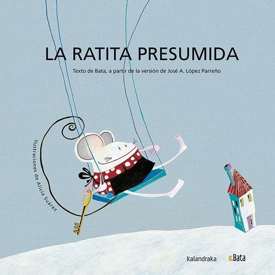 RATITA PRESUMIDA, LA (BATA) | 9788484642343 | LOPEZ PARREÑO, JOSE A.