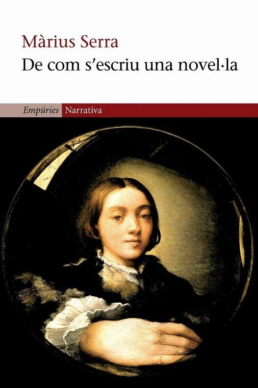 DE COM S'ESCRIU UNA NOVEL.LA | 9788497870344 | SERRA,MARIUS