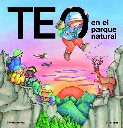 TEO EN EL PARQUE NATURAL (DESCUBRE EL MUNDO) | 9788448004415 | DENOU,VIOLETA