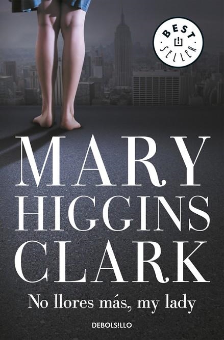 NO LLORES MAS MY LADY -DEBOLSILLO- | 9788497930000 | CLARK,MARY HIGGINS