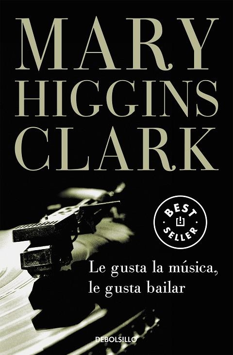 LE GUSTA LA MUSICA,LE GUSTA BAILAR  -DEBOLSILLO- | 9788497599542 | CLARK,MARY HIGGINS