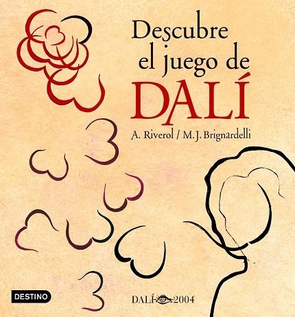 DESCUBRE EL JUEGO DE DALI (DALI 2004) | 9788408051640 | RIVEROL, A. - BRIGNARDELLI, M.J.