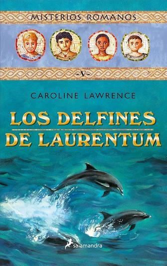 DELFINES DE LAURENTUM, LOS (MISTERIOS ROMANOS) | 9788478888382 | LAWRENCE, CAROLINE