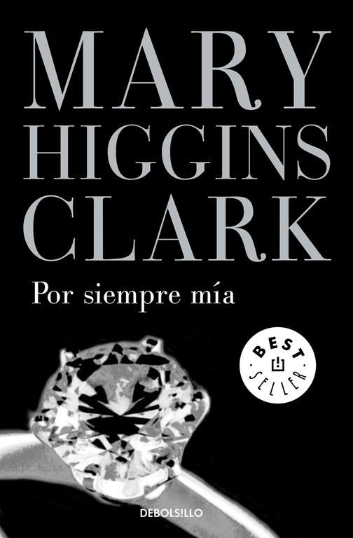 POR SIEMPRE MIA (DEBOLSILLO) | 9788497931731 | HIGGINS CLARK, MARY