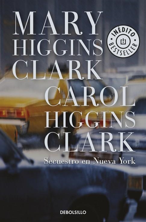 SECUESTRO EN NUEVA YORK (DEBOLSILLO) | 9788497592741 | HIGGINS CLARK, MARY I CAROL