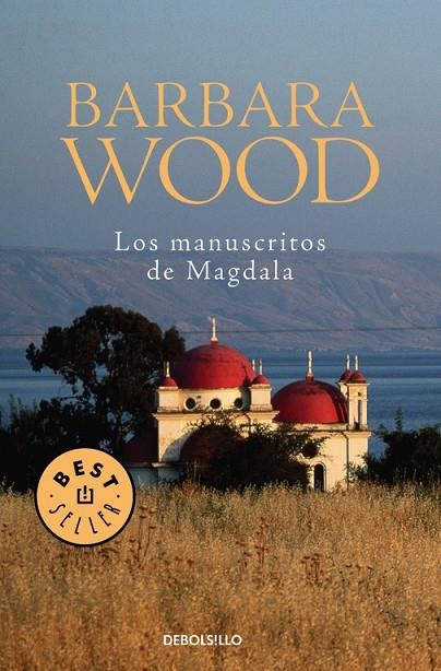 MANUSCRITOS DE MAGDALA, LOS (DEBOLSILLO) | 9788497593762 | WOOD, BARBARA