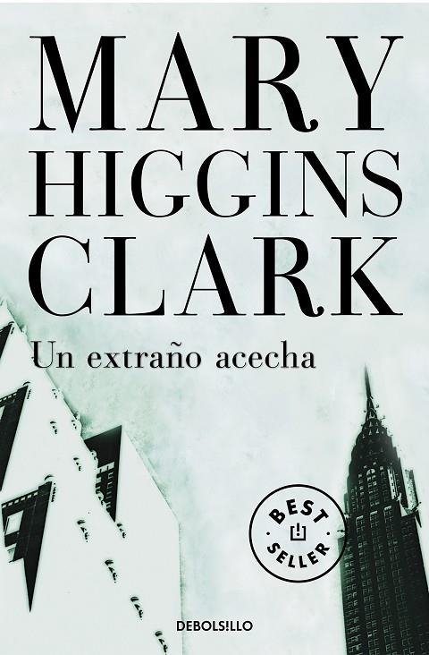 EXTRAÑO ACECHA, UN (DEBOLSILLO) | 9788497595865 | HIGGINS CLARTK, MARY