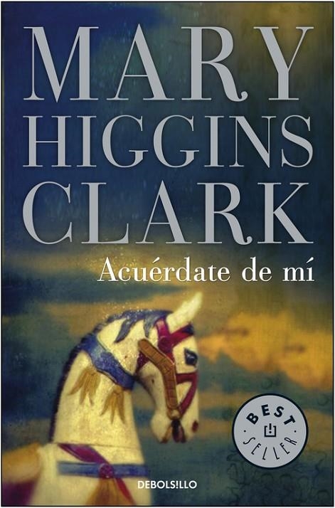 ACUERDATE DE MI (DEBOLSILLO) | 9788497595650 | HIGGINS CLARK, MARY