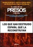 CANAL DE LOS PRESOS (1940-1962), EL (T/D) | 9788484325376 | ACOSTA, GONZALO - GUTIERREZ, JOSE LUIS - MARTINEZ,