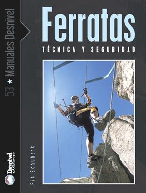 FERRATAS : TECNICAS Y SEGURIDAD | 9788496192362 | SCHUBERT, PIT